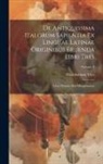 Giambattista Vico - De Antiquissima Italorum Sapientia Ex Linguae Latinae Originibus Eruenda Libri Tres: Liber Primus, Sive Metaphysicus; Volume 1