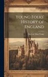 Charlotte Mary Yonge - Young Folks' History of England