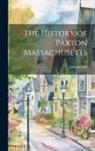 Ledyard Bill - The History of Paxton Massachusetts