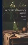 Émile Zola - A Dead Woman's Wish