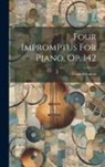Franz Schubert - Four Impromptus For Piano, Op. 142