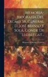 Honorato de Saleta Y Cruxent - Memoria-biografía Del Excmo. Sr. General D. José Manso Y Solá, Conde De Llobregat