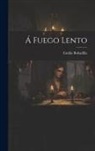Emilio Bobadilla - Á Fuego Lento