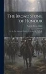 Kenelm Henry Digby - The Broad Stone of Honour: Or, the True Sense and Practice of Chivalry. the 1St Book, Godefridus