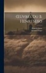 Heinrich Seuse, Heinrich Stagel - OEuvres Du B. Henri Suso