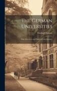 Friedrich Paulsen - The German Universities: Their Character and Historical Development
