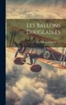 Le Cammandant Voyer - Les Ballons Dirigeables