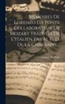 Lorenzo Da Ponte - Mémoires De Lorenzo Da Ponte Collaborateur De Mozart Traduits De L"italien Par M. C. D. De La Chavanne