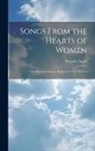 Nicholas Smith - Songs From the Hearts of Women: One Hundred Famous Hymns and Their Writers