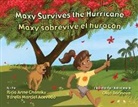 Ricia Anne Chansky, Yarelis Marcial Acevedo, Olga Barinova - Maxy Survives the Hurricane / Maxy Sobrevive El Huracan