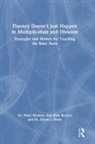 Alison Mello, Alison J. Mello, Nicki Newton, Nicki Record Newton, Newton Nicki, Ann Elise Record - Fluency Doesn''t Just Happen in Multiplication and Division
