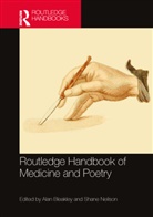 Alan Neilson Bleakley, Alan Bleakley, Bleakley Alan, Shane Neilson, Neilson Shane - Routledge Handbook of Medicine and Poetry