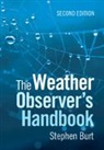 Stephen Burt, Stephen (Fellow of the Royal Meteorological Burt, Stephen (Formerly of the Royal Meteorologica Burt, Burt Stephen - Weather Observer''s Handbook