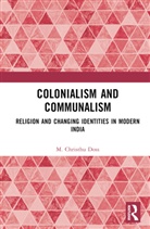 M. Christhu Doss, M. Christhu (Christ University Doss - Colonialism and Communalism