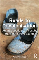Amy Duvenage - Roads to Decolonisation