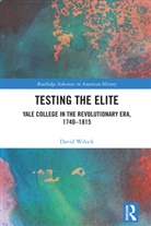 David Wilock, David (Wilton High School Wilock - Testing the Elite