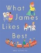 Amy Schwartz, Amy Schwartz, Amy Schwartz, Amy Schwartz - What James Likes Best