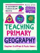 Paula Owens, Stephen Scoffham - Bloomsbury Curriculum Basics: Teaching Primary Geography