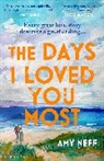 Amy Neff, Neff Amy - The Days I Loved You Most