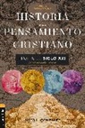 Justo L. González, Zondervan - Historia del pensamiento cristiano hasta el siglo XXI