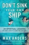 Max Anders - Don't Sink Your Own Ship