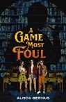 Alison Gervais - A Game Most Foul