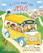 Zach Williams, Lisa Molloy - A Little More Like Jesus
