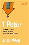 J.D. Walt - 1 Peter