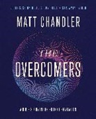 Matt Chandler - The Overcomers Bible Study Guide plus Streaming Video