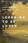 David Bowden, Mart Green - Learning to Be Loved