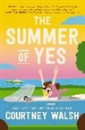 Courtney Walsh - The Summer of Yes