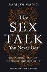 MA LPC Jolman, Sam Jolman, Sam/ John Eldredge (FRW) Jolman - The Sex Talk You Never Got