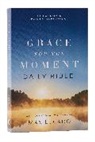 Max Lucado - NKJV, Grace for the Moment Daily Bible, Softcover, Comfort Print