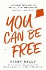 Kirby Kelly - You Can Be Free