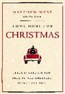 Matthew West, Matthew/ Litton West - Come Home for Christmas