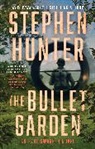 Stephen Hunter - The Bullet Garden: Volume 4