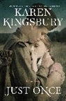 Karen Kingsbury - Just Once