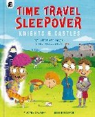 Timothy Knapman, Knapman Timothy, Matt Robertson, Robertson Matt - Time Travel Sleepover: Knights & Castles: Volume 2