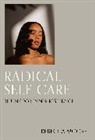 Rebecca Moore, Moore Rebecca, Christian Cassiel, Amberlee Green - Radical Self-Care