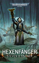 Steven B Fischer - Warhammer 40.000 - Hexenfänger