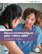 Pascale Reny, Pascale Rey - Savoir communiquer pour mieux aider