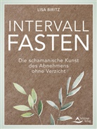 Lisa Biritz - Intervall-Fasten