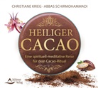 Christiane Krieg, Abbas Schirmohammadi - Heiliger Cacao, Audio-CD (Audiolibro)