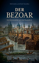 Karl Vocelka, Michaela Vocelka - Der Bezoar