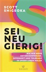 Scott Shigeoka - Sei neugierig!