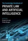 Ernest (National University of Singapore) Mor Lim, Ernest Lim, Phillip Morgan - Cambridge Handbook of Private Law and Artificial Intelligence