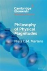 Niels C. M. Martens, Niels C. M. (Universiteit Utrecht Martens, Niels C. M. (University of Bonn) Martens - Philosophy of Physical Magnitudes