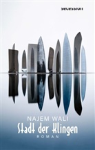Najem Wali - Stadt der Klingen