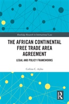 Collins C. Ajibo - African Continental Free Trade Area Agreement