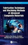 Vikas (Shree Guru Gobind Singh Tricentenar Dhawan, Atul Babbar, Vikas Dhawan, Inderdeep Singh, Jonathan M. Weaver - Fabrication Techniques and Machining Methods of Advanced Composite